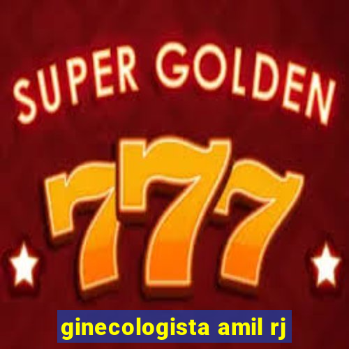 ginecologista amil rj